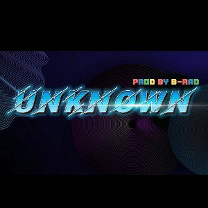 Unknown - B-RAD (Official Audio)