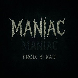 Maniac - B-RAD (Official Audio)