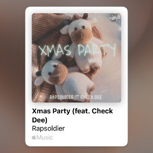 Rapsoldier - - Xmax Party-- Ft--Check Dee
