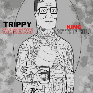 trippysneeks - King of the Hill 2