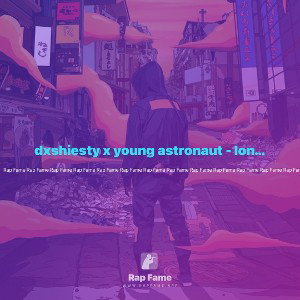 dxshiesty x young astronaut - lonely v1