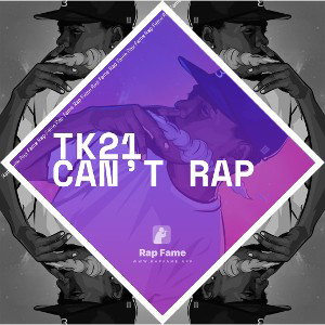 Tk21 can’t rap