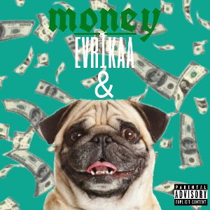 evr1kaa,мопс мопсович - money