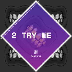 2 Try Me