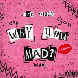 Nilee_Why U Mad Wav