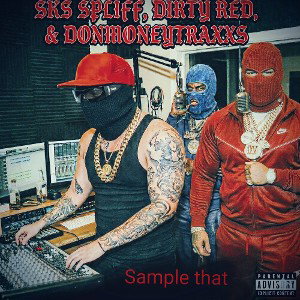 sample that (dirty red & Donmoneytraxxs)