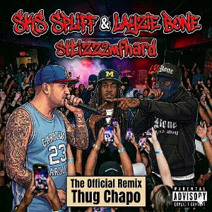 thug chapo (feat~ Layzie Bone & stizzy2hard)