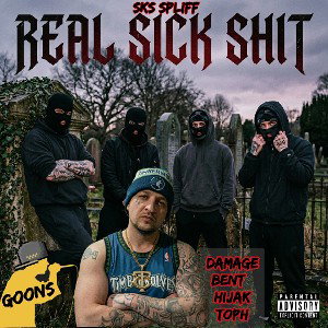 Real sick shit