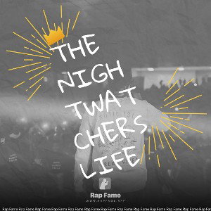 The Nightwatchers life