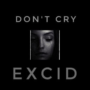 EXCID | Don't cry 