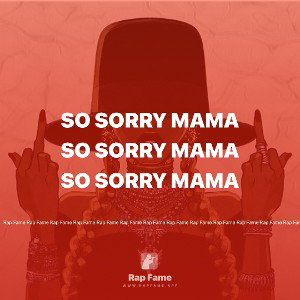 so sorry mama