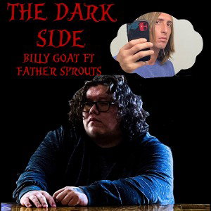 the dark side ft father sprouts 