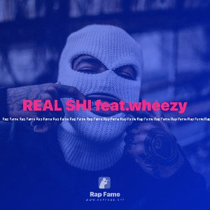 REAL SHI feat.wheezy