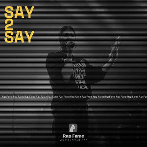 say 2 say