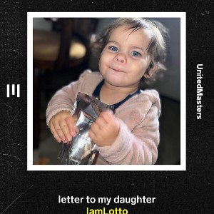 Masterpiece (letter to my daughter)
