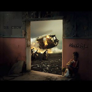 DR CROW - NOSTALGIA 