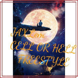 CELL OR HELL (FREESTYLE RAP) 