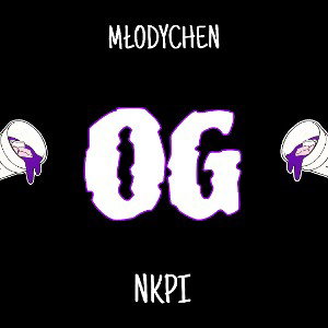 MŁODYCHEN - OG FT.NKPI