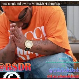 new single follow me Mr BSDR hip hop club