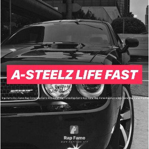A-STEELZ life fast