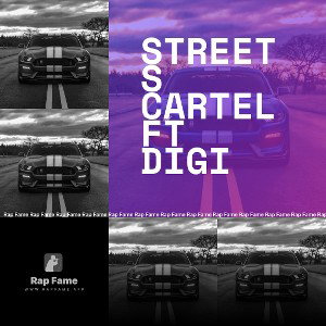 streets cartel ft digi