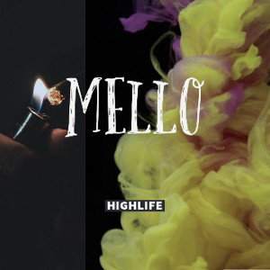 HIGHLIFEMELLO ( SUPPOSE TO BE 