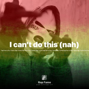I can’t do this (nah)
