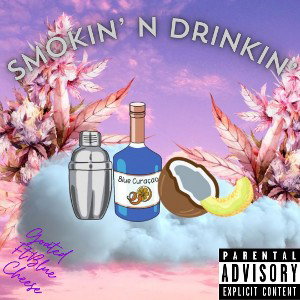 Smokin’ N Drinkin’
