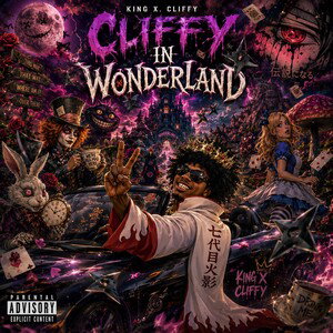 Cliffy In Wonderland! (Prod. 99LA)