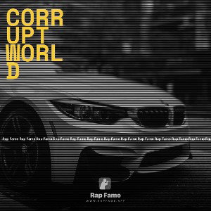 corrupt world 