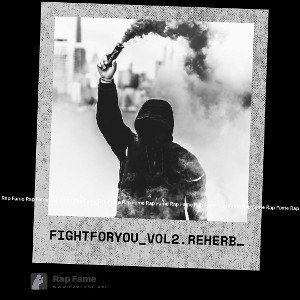 FIGHT FOR YOU_Vol 2.Reherbanated