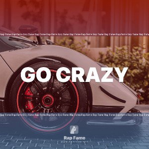 go crazy