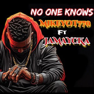 🔥No1Knowns MikeyOT770 FT JaMaYcKa 🔥