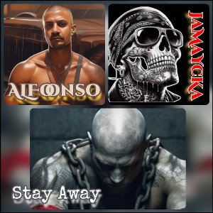 Stay Away ALFoonso FT JaMaYcKa