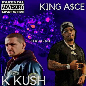 Hold up wait up _King A$ce & K Ku$h_ 1