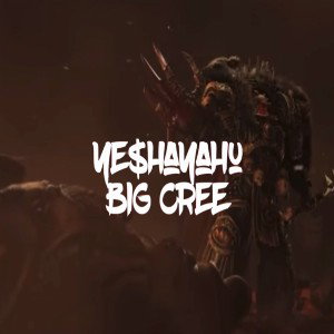 Ye$hayahu x Big Cree - Signs
