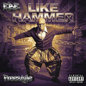 LIKE HAMMER  EBE diss 