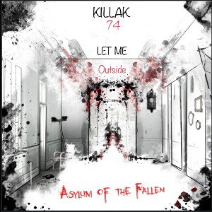 LET ME OUT ASYLUM. freestyle 