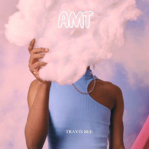 Travis BEE - AMT (All My Time)