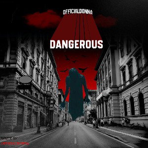 Dangerous 