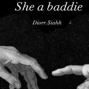 She a baddie