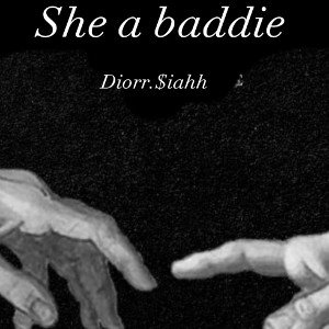 She a baddie