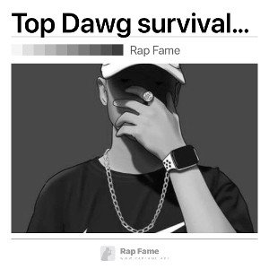 Top Dawg survival mode!