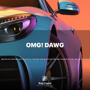 OMG! DAWG 