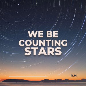 We be counting stars