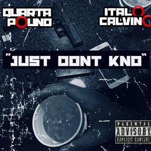 JUST DONT KNOW