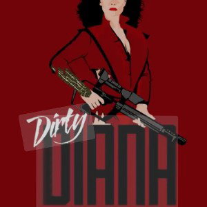 Dirty Diana