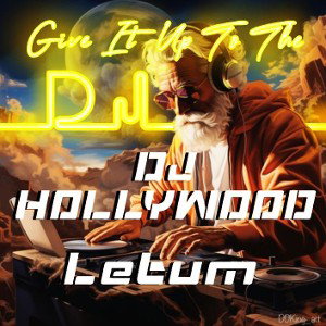 Give It Up To The DJ