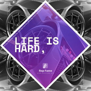 Life is hard,