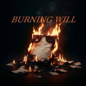 BURNING WILL 🔥📖